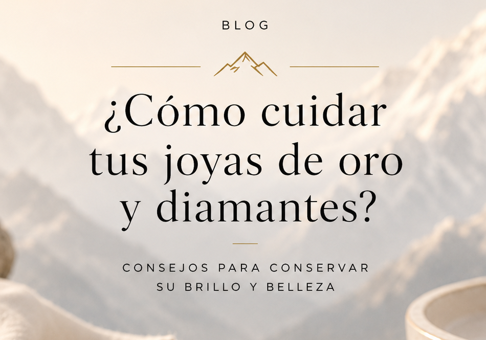 ¿Cómo cuidar tus joyas de oro y diamantes?